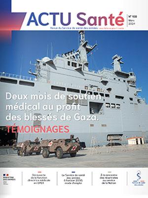 ACTU SANTE- MAGAZINE SERVICE DE SANTÉ DES ARMÉES MARS 2024